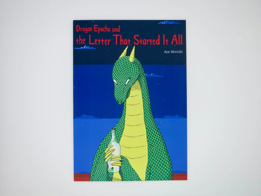 Picture book "Dragon Epocha and the Letter That Started It All" (Series Ep.1)